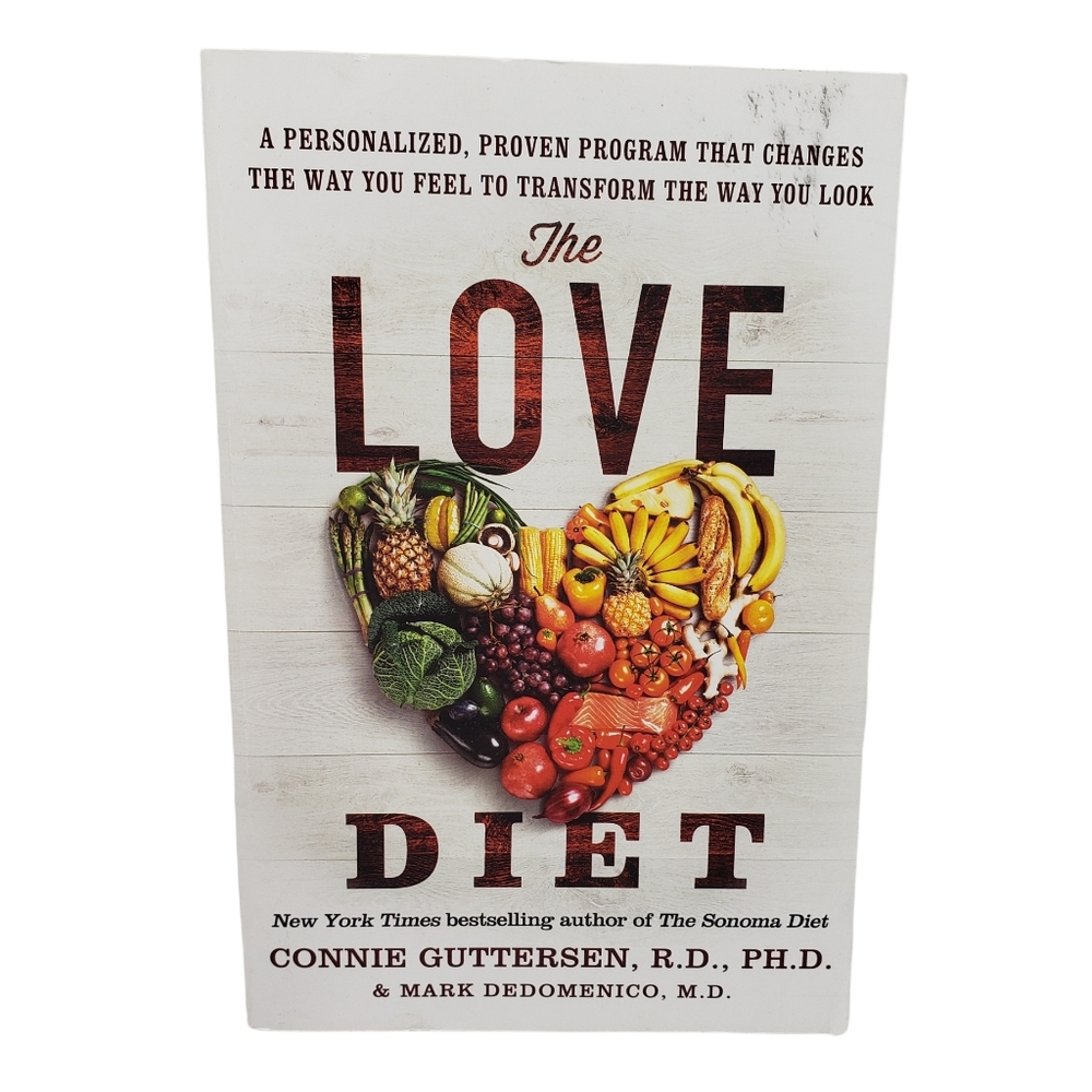 The Love Diet Connie Guttersen R.D. PH.D. & Mark Dedomenico M.D. Paperback Book